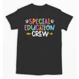 Special Educators Special Ed Teacher Special Education Crew Unisex T-Shirt, trending gift Special Educators Special Ed Teacher Special Education Crew Unisex T-Shirt, trending gift