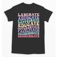 Sped Caffeinate Advocate Laminate Educate Teacher Unisex T-Shirt, trending gift Sped Caffeinate Advocate Laminate Educate Teacher Unisex T-Shirt, trending gift