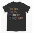 SPED Teacher SLP Meet Kids Where They Are Special Education Unisex T-Shirt, trending gift SPED Teacher SLP Meet Kids Where They Are Special Education Unisex T-Shirt, trending gift