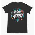 Stand Up For Science STEM Advocacy Pro Scientific Teacher Unisex T-Shirt, Science Teacher Gifts, trending gift Stand Up For Science STEM Advocacy Pro Scientific Teacher Unisex T-Shirt, Science Teacher Gifts, trending gift