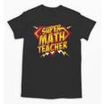 Super Math Teacher Educational Superhero Unisex T-Shirt, Super Teacher Gifts, trending gift
