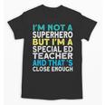 Superhero & Special Education Teacher Men Women Unisex T-Shirt, trending gift