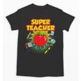 Superhero Teacher Appreciation Teaching Tee Unisex T-Shirt, trending gift