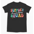 Support Dream Services Team Groovy Teacher Support Squad Unisex T-Shirt, Groovy Teacher Gifts, trending gift