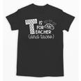 T Is For Teacher And Tacos For Teacher & Tacos Lovers Men Women Girls Kids Unisex T-Shirt, trending gift