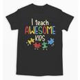 I Teach Awesome Kids Shirt Autism Special Education Teacher Unisex T-Shirt, trending gift