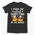 I Teach The Cutest Candy Corn In The Bunch Teacher Halloween Unisex T-Shirt, trending gift I Teach The Cutest Candy Corn In The Bunch Teacher Halloween Unisex T-Shirt, trending gift