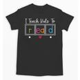 I Teach Kids To Read Reading Teacher Appreciation Unisex T-Shirt, trending gift