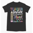 Teacher Besties Because Going Crazy Alone Is Not As Much Fun Unisex T-Shirt, trending gift Teacher Besties Because Going Crazy Alone Is Not As Much Fun Unisex T-Shirt, trending gift