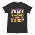 Teacher Cute Will Trade Students For Candy Halloween Costume Unisex T-Shirt, trending gift Teacher Cute Will Trade Students For Candy Halloween Costume Unisex T-Shirt, trending gift