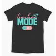 Teacher Mode Off Happy Last Day Of School Summer Break Men Women Unisex T-Shirt, trending gift