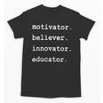 Teacher Motivator Believer Innovator Educator Unisex T-Shirt, trending gift Teacher Motivator Believer Innovator Educator Unisex T-Shirt, trending gift
