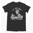 Teacher Skeleton Messy Bun I'Ll Just Wait Until Its Quiet Unisex T-Shirt, trending gift Teacher Skeleton Messy Bun I'Ll Just Wait Until Its Quiet Unisex T-Shirt, trending gift