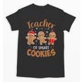 Teacher Of Smart Cookies Gingerbread Christmas Teacher Cute Men Women Kids Unisex T-Shirt, trending gift Teacher Of Smart Cookies Gingerbread Christmas Teacher Cute Men Women Kids Unisex T-Shirt, trending gift