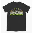 Teacher Superhero Student Educator Special Education Unisex T-Shirt, trending gift Teacher Superhero Student Educator Special Education Unisex T-Shirt, trending gift