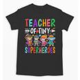 Teacher Of Tiny Superheroes Unisex T-Shirt, trending gift Teacher Of Tiny Superheroes Unisex T-Shirt, trending gift