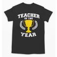 Teacher Of The Year For Men Women Unisex T-Shirt, trending gift