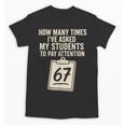 Teachers 67 Meme Unisex T-Shirt, trending gift Teachers 67 Meme Unisex T-Shirt, trending gift