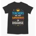 Teachers Are JUST Superheroes Fun School Unisex T-Shirt, trending gift