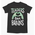 Teachers Love Brains Halloween Costume Trick Treat Zombie Unisex T-Shirt, trending gift Teachers Love Brains Halloween Costume Trick Treat Zombie Unisex T-Shirt, trending gift