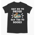 Teachers Red Ribbon Week Say No To Drugs Say Yes To Books Unisex T-Shirt, trending gift Teachers Red Ribbon Week Say No To Drugs Say Yes To Books Unisex T-Shirt, trending gift