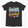 Teacher's Sidekick Teacher Assisting Teaching Assistant Unisex T-Shirt, trending gift Teacher's Sidekick Teacher Assisting Teaching Assistant Unisex T-Shirt, trending gift