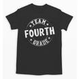 Team Fourth Grade Teacher Student Back To School 4th Grade Unisex T-Shirt, 4th Grade Teacher Gifts, trending gift Team Fourth Grade Teacher Student Back To School 4th Grade Unisex T-Shirt, 4th Grade Teacher Gifts, trending gift