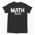 TeeArt Math Mathematics Queen Math Teacher Unisex T-Shirt, trending gift TeeArt Math Mathematics Queen Math Teacher Unisex T-Shirt, trending gift