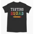 Testing Squad Costume Test Day Teacher Student School Unisex T-Shirt, trending gift Testing Squad Costume Test Day Teacher Student School Unisex T-Shirt, trending gift