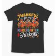 Thankful For My Kindergarten Turkeys Thanksgiving Teacher Unisex T-Shirt, trending gift Thankful For My Kindergarten Turkeys Thanksgiving Teacher Unisex T-Shirt, trending gift