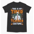 This Is My Tired Teacher Costume Halloween Costumes Unisex T-Shirt, trending gift