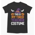 Tired Teacher Costume For Humor Halloween Unisex T-Shirt, trending gift Tired Teacher Costume For Humor Halloween Unisex T-Shirt, trending gift
