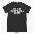 This Is My History Teacher Costume Halloween T Shirt Men Women Kids Unisex T-Shirt, History Teacher Gifts, trending gift This Is My History Teacher Costume Halloween T Shirt Men Women Kids Unisex T-Shirt, History Teacher Gifts, trending gift