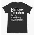 History Teacher Definition Back To School First Day Unisex T-Shirt, History Teacher Gifts, trending gift