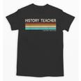 History Teacher Limited Edition Retro History Education Unisex T-Shirt, History Teacher Gifts, trending gift