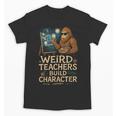 Weird Teachers Build Character Van Bigfoot Art Unisex T-Shirt, trending gift