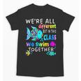 We'Re All Different But We Swim Together Elementary Teacher Unisex T-Shirt, trending gift We'Re All Different But We Swim Together Elementary Teacher Unisex T-Shirt, trending gift