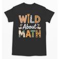 Wild About Math Cute Teacher Student Math Club Unisex T-Shirt, trending gift Wild About Math Cute Teacher Student Math Club Unisex T-Shirt, trending gift