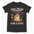 Will Trade Students For Candy Teacher Ghost Halloween Unisex T-Shirt, trending gift Will Trade Students For Candy Teacher Ghost Halloween Unisex T-Shirt, trending gift