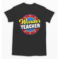 Wonder Teacher Super Woman Power Superhero Back To School Unisex T-Shirt, Super Teacher Gifts, trending gift Wonder Teacher Super Woman Power Superhero Back To School Unisex T-Shirt, Super Teacher Gifts, trending gift