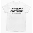 THIS IS MY COSTUME Eraser Teacher Halloween Costume Unisex T-Shirt, trending gift