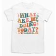 What Are We Doing Today Physical Education PE Teacher Women Unisex T-Shirt, Pe Teacher Gifts, trending gift What Are We Doing Today Physical Education PE Teacher Women Unisex T-Shirt, Pe Teacher Gifts, trending gift