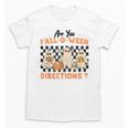 Are You Fall-O-Ween Directions Halloween Ghost Fall Teacher Unisex T-Shirt, trending gift Are You Fall-O-Ween Directions Halloween Ghost Fall Teacher Unisex T-Shirt, trending gift