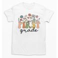 First Grade Teacher Wildflower Back To School Floral Outfits Unisex T-Shirt, First Grade Teacher Gifts, trending gift