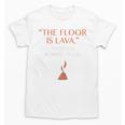 The Floor Is Lava For History Lovers & Teachers Premium Tri-Blend Unisex T-Shirt, History Teacher Gifts, trending gift The Floor Is Lava For History Lovers & Teachers Premium Tri-Blend Unisex T-Shirt, History Teacher Gifts, trending gift