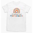 Good Day To Teach Tiny Humans Rainbow Teacher Unisex T-Shirt, trending gift Good Day To Teach Tiny Humans Rainbow Teacher Unisex T-Shirt, trending gift