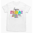 Happy Friyay Teacher School Friday Weekend Vibes Unisex T-Shirt, trending gift