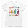 Its Okay To Feel All The Feels Mood Color Crayons Teacher Unisex T-Shirt, trending gift Its Okay To Feel All The Feels Mood Color Crayons Teacher Unisex T-Shirt, trending gift