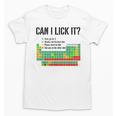 Can I Lick It Periodic Table Chart Science Teacher Unisex T-Shirt, Science Teacher Gifts, trending gift Can I Lick It Periodic Table Chart Science Teacher Unisex T-Shirt, Science Teacher Gifts, trending gift