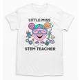 Little Miss Stem Teacher Unisex T-Shirt, trending gift Little Miss Stem Teacher Unisex T-Shirt, trending gift